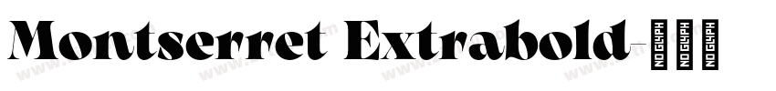 Montserret Extrabold字体转换